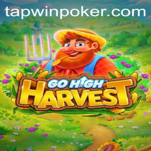 GoHighHarvest: The Ultimate Gaming Experience with Tapwin