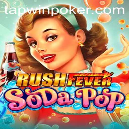 RushFeverSodaPop: The New Thrill in Mobile Gaming